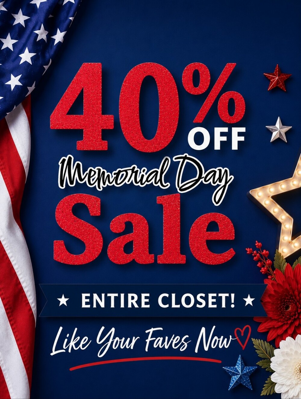 40% OFF Memorial Day Sale- Entire Closet! Like Your Faves Now